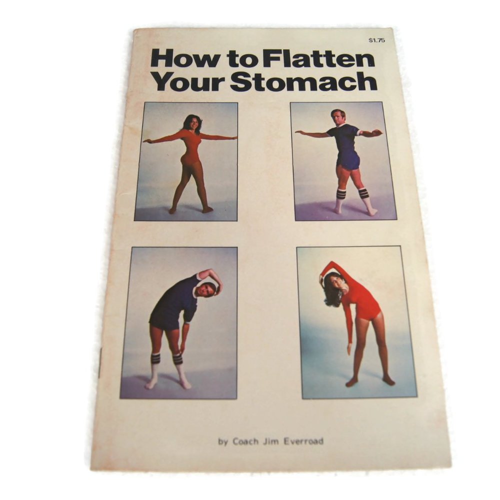 How to Flatten Your Stomach Paperback – 1978 by Coach Jim Everroad